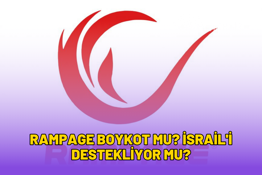 Rampage Boykot mu? İsrail’i Destekliyor mu? 2024