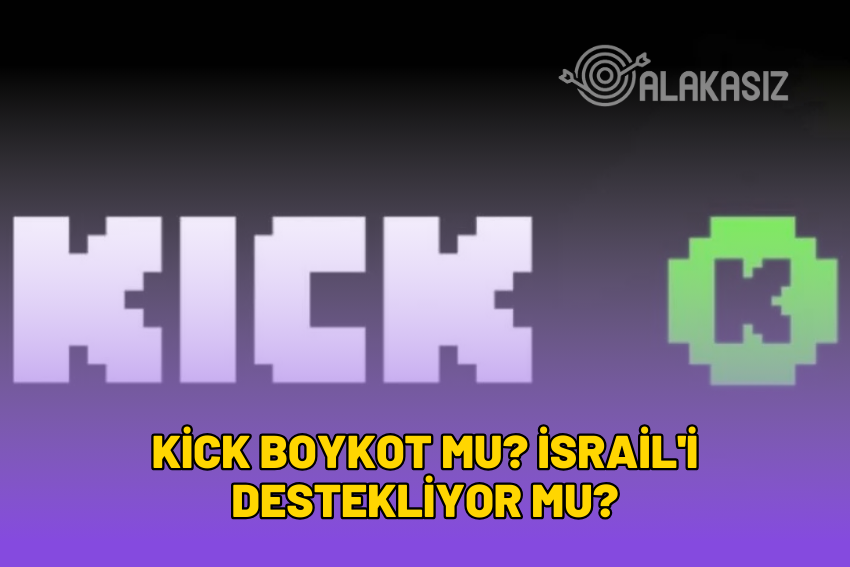 Kick Boykot mu? İsrail’i Destekliyor mu? 2024