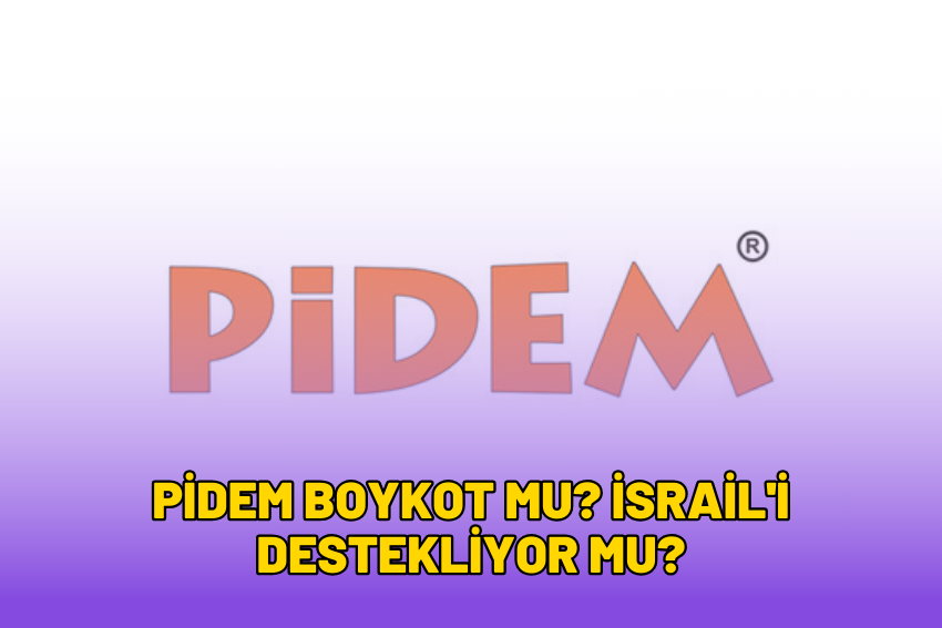 Pidem Boykot mu? İsrail’i Destekliyor mu? 2024