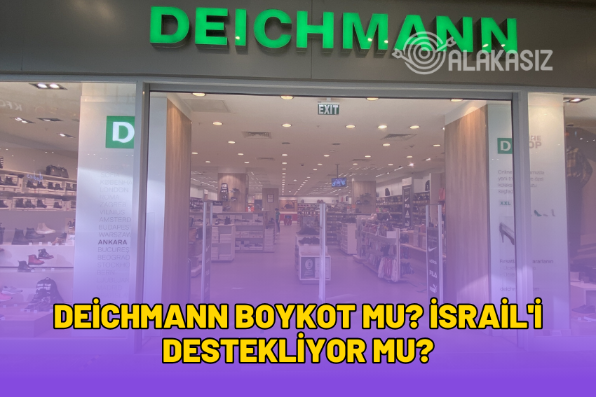 Deichmann Boykot mu? İsrail’i Destekliyor mu? 2024