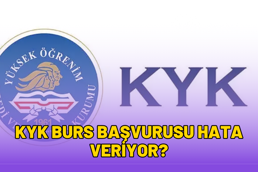 KYK Burs Başvurusu Hata Veriyor: Teknik Aksaklık Sorunu Nasıl Çözülür? 2024