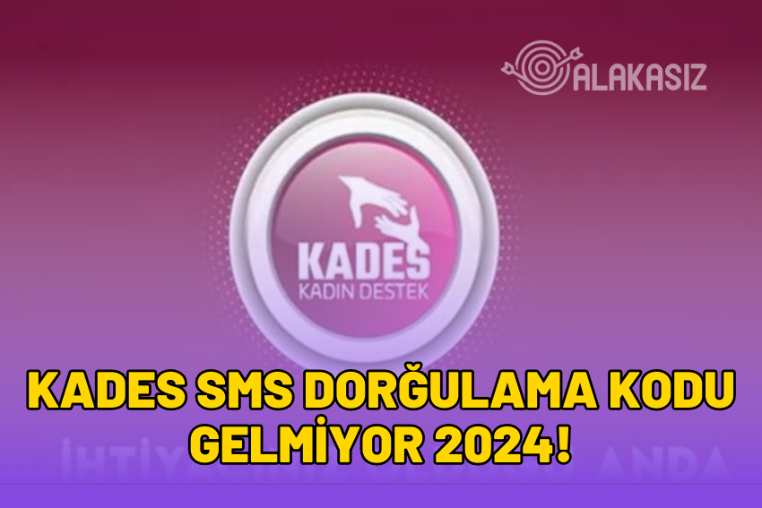 KADES SMS Doğrulama Kodu Gelmiyor? (Çözüldü)