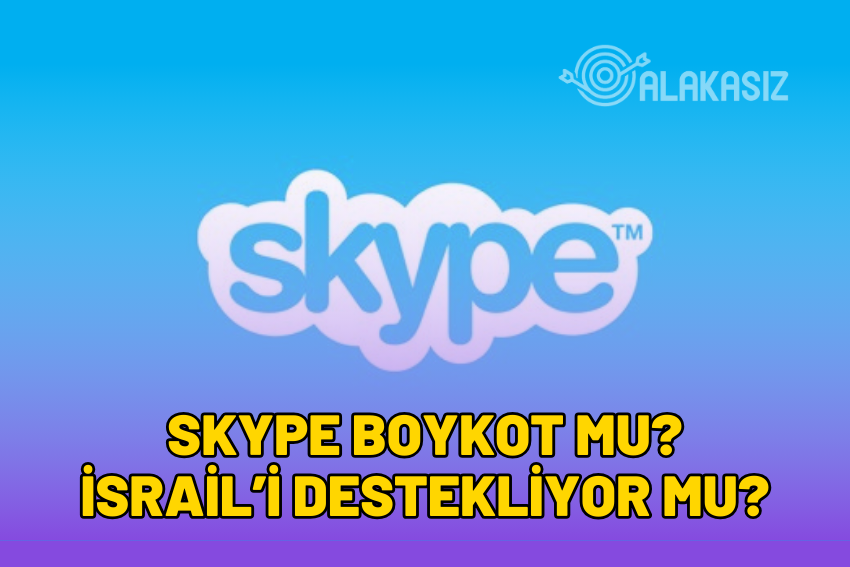 Skype Boykot mu? Skype İsrail’i Destekliyor mu?