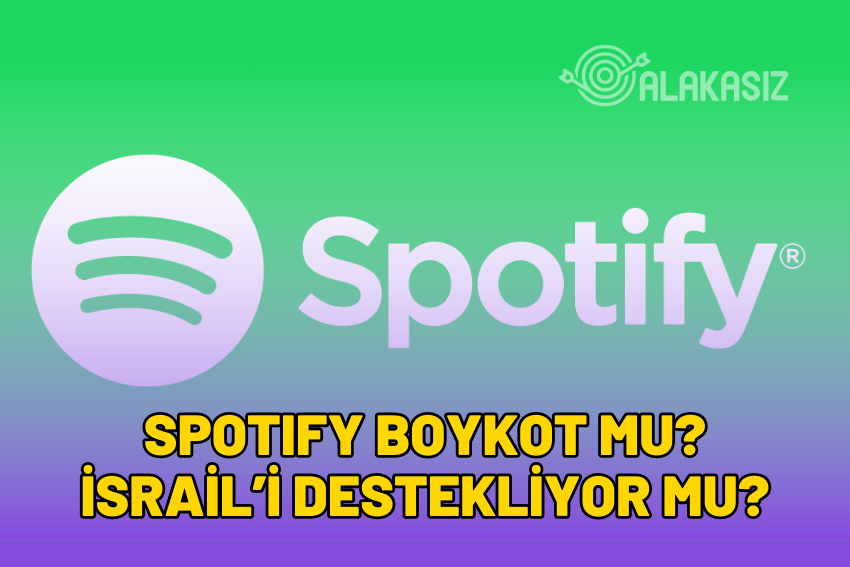 Spotify Boykot mu? Spotify İsrail’i Destekliyor mu?