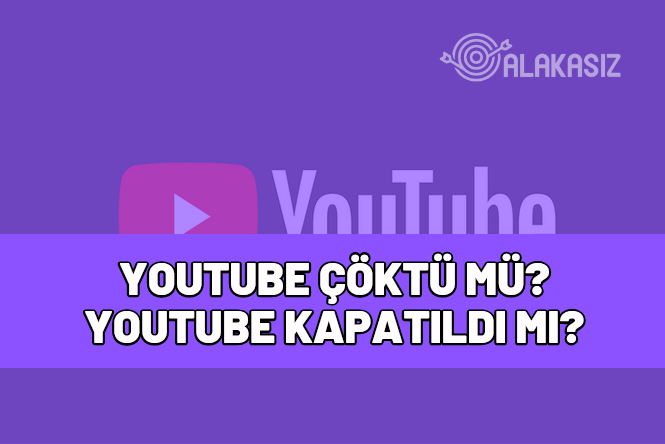 Youtube çöktü mü 2024