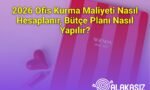 2026 Ofis Kurma Maliyeti Nasıl Hesaplanır, Bütçe Planı Nasıl Yapılır?
