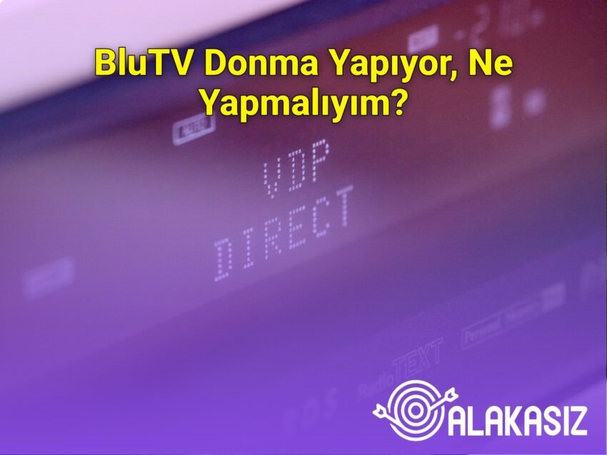 BluTV Donma Yapıyor, Ne Yapmalıyım?