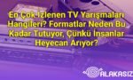 En Çok İzlenen TV Yarışmaları Hangileri? Formatlar Neden Bu Kadar Tutuyor, Çünkü İnsanlar Heyecan Arıyor?
