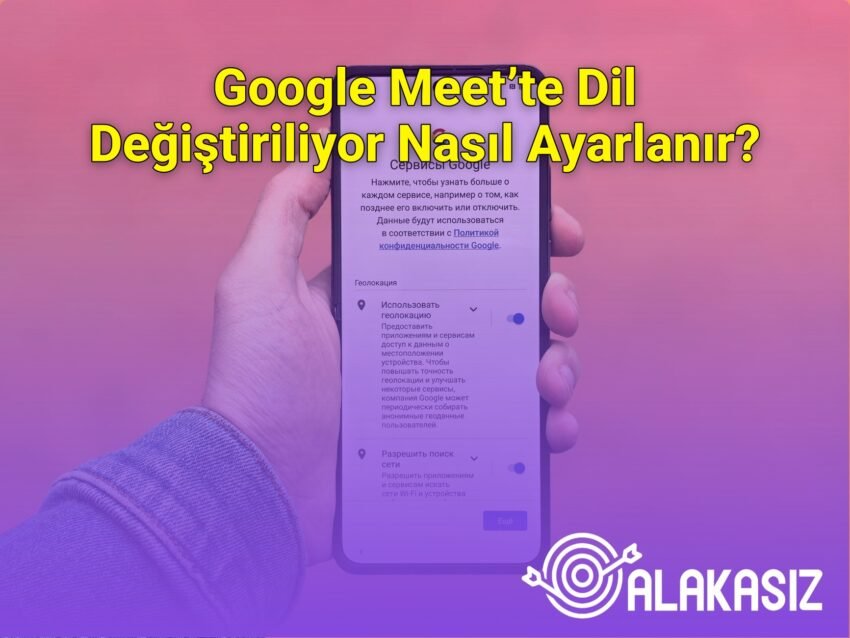 Google Meet’te Dil Değiştiriliyor Nasıl Ayarlanır?