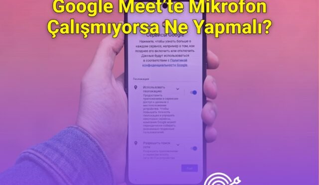 Google Meet’te Mikrofon Çalışmıyorsa Ne Yapmalı?