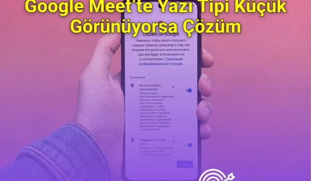 Google Meet’te Yazı Tipi Küçük Görünüyorsa Çözüm