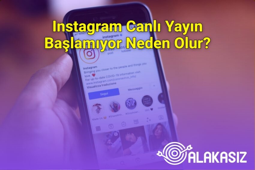 Instagram Canlı Yayın Başlamıyor Neden Olur?