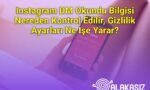 Instagram DM Okundu Bilgisi Nereden Kontrol Edilir, Gizlilik Ayarları Ne İşe Yarar?