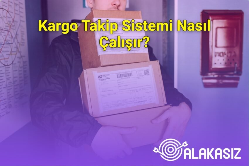 Kargo Takip Sistemi Nasıl Çalışır?
