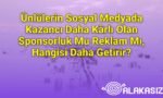 Ünlülerin Sosyal Medyada Kazancı Daha Kârlı Olan Sponsorluk Mu Reklam Mı, Hangisi Daha Getirir?
