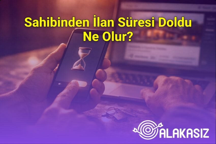Sahibinden İlan Süresi Doldu Ne Olur?