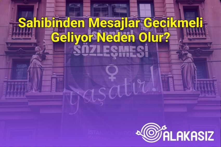 Sahibinden Mesajlar Gecikmeli Geliyor Neden Olur?