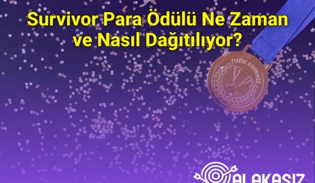 Survivor Para Ödülü Ne Zaman ve Nasıl Dağıtılıyor?