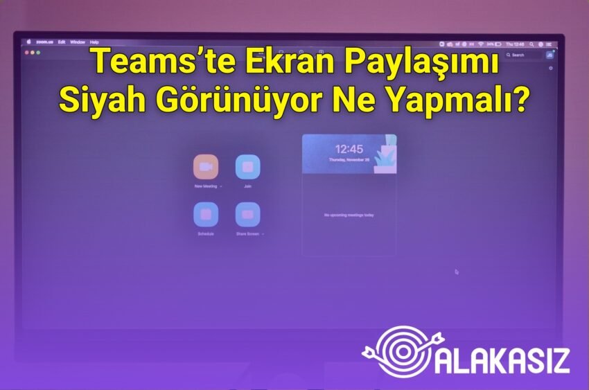 Teams’te Ekran Paylaşımı Siyah Görünüyor Ne Yapmalı?