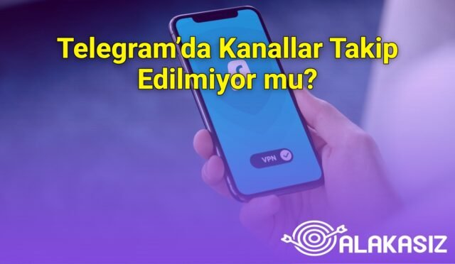 Telegram’da Kanallar Takip Edilmiyor mu?