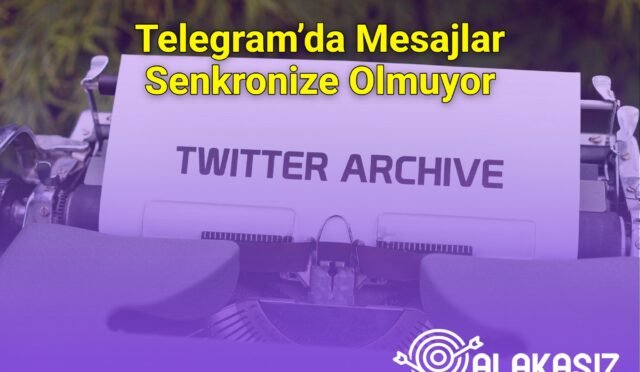 Telegram’da Mesajlar Senkronize Olmuyor
