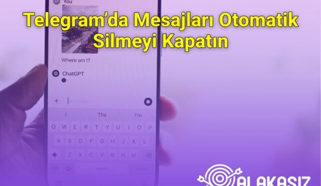 Telegram’da Mesajları Otomatik Silmeyi Kapatın