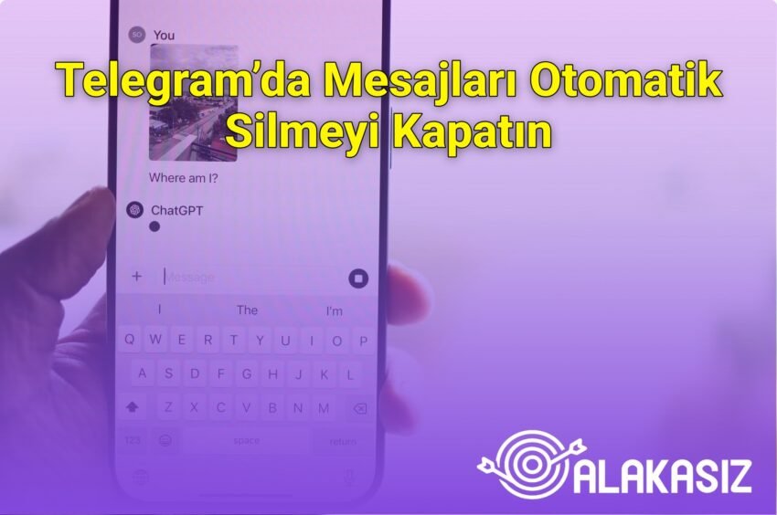 Telegram’da Mesajları Otomatik Silmeyi Kapatın