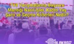 TV8 Yarışmalarına Başvuru Mantığı Nasıl İşler, Kadro Yaş Şartı ve Seçme Kriterleri Nedir?