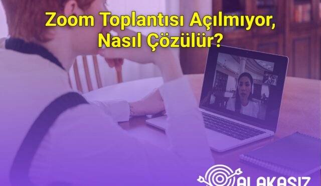 Zoom Toplantısı Açılmıyor, Nasıl Çözülür?