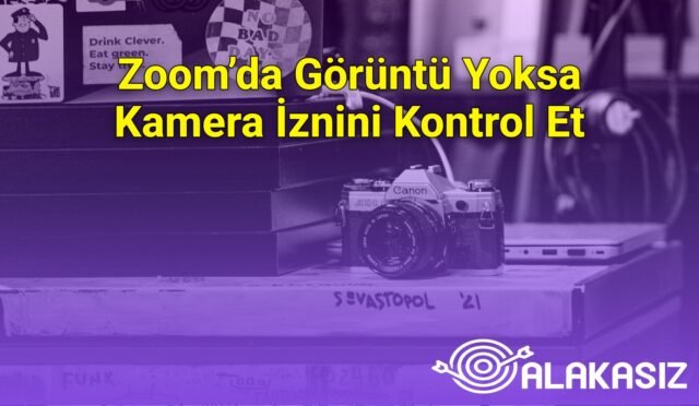 Zoom’da Görüntü Yoksa Kamera İznini Kontrol Et