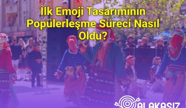 İlk Emoji Tasarımının Popülerleşme Süreci Nasıl Oldu?