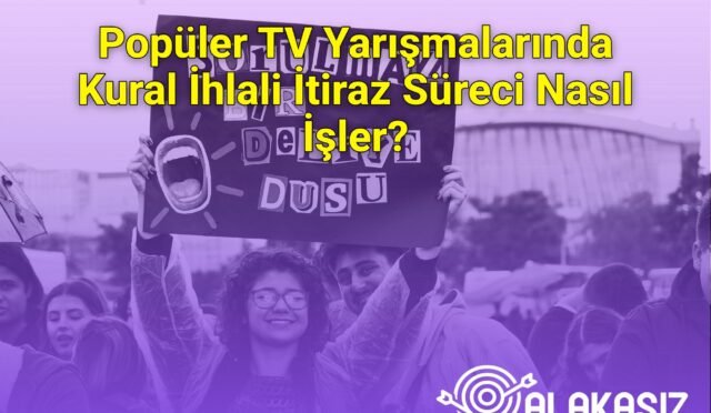 Popüler TV Yarışmalarında Kural İhlali İtiraz Süreci Nasıl İşler?