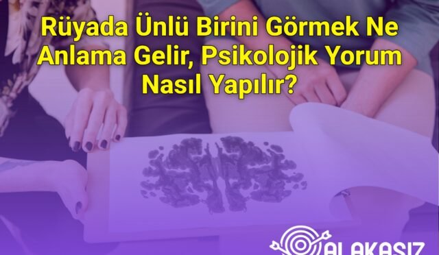 Rüyada Ünlü Birini Görmek Ne Anlama Gelir, Psikolojik Yorum Nasıl Yapılır?