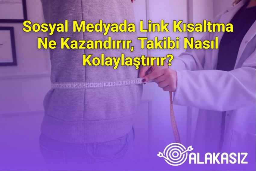 Sosyal Medyada Link Kısaltma Ne Kazandırır, Takibi Nasıl Kolaylaştırır?