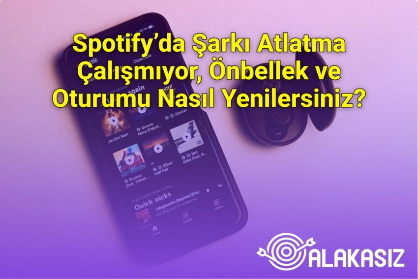 Spotify’da Şarkı Atlatma Çalışmıyor, Önbellek ve Oturumu Nasıl Yenilersiniz?