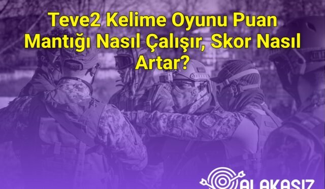 Teve2 Kelime Oyunu Puan Mantığı Nasıl Çalışır, Skor Nasıl Artar?