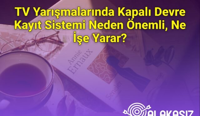 TV Yarışmalarında Kapalı Devre Kayıt Sistemi Neden Önemli, Ne İşe Yarar?