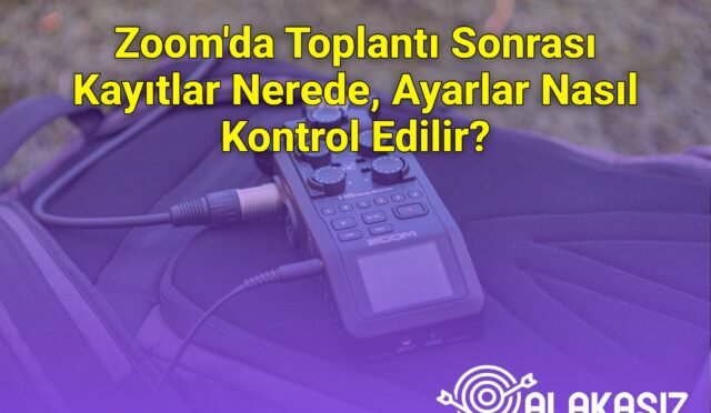 Zoom'da Toplantı Sonrası Kayıtlar Nerede, Ayarlar Nasıl Kontrol Edilir?
